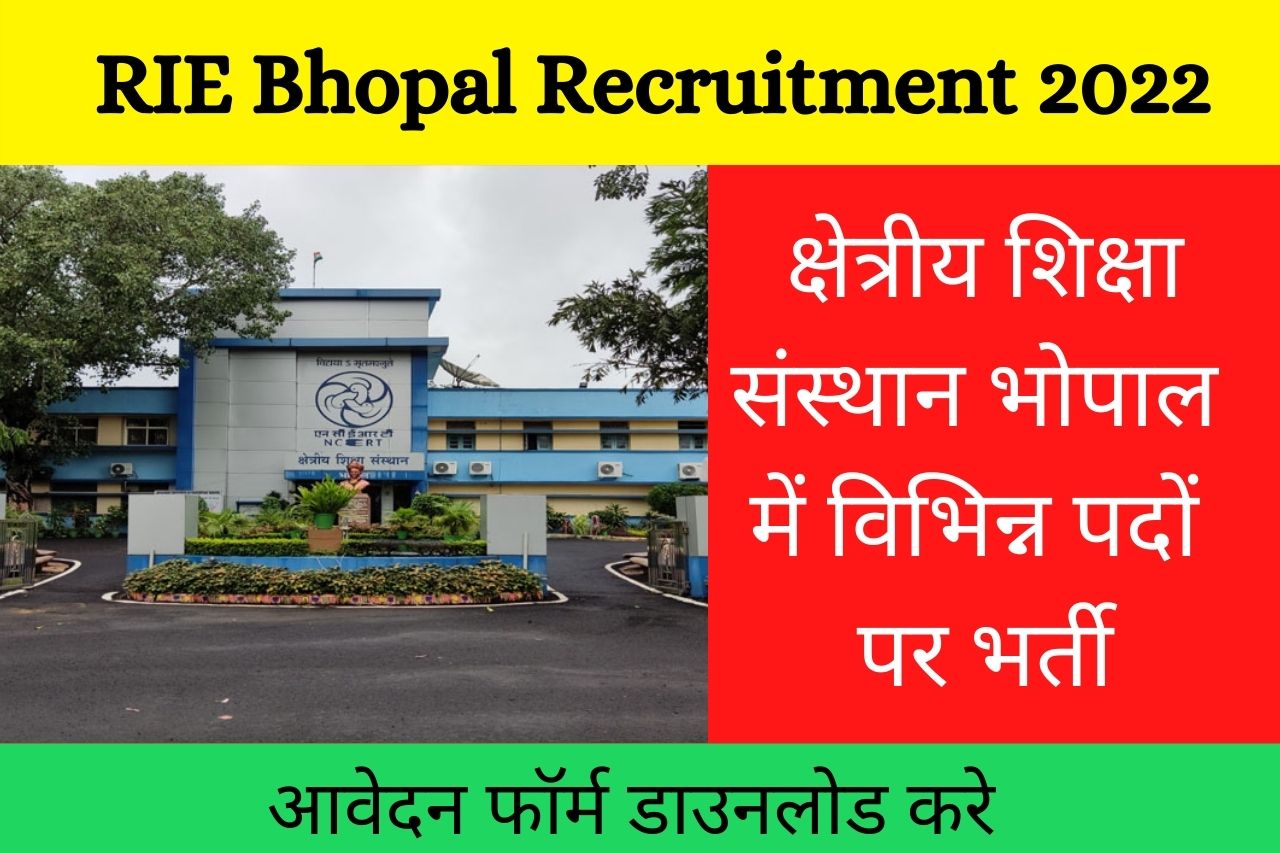 RIE Bhopal Recruitment 2022