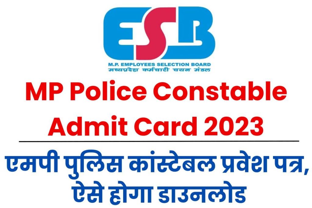 MP Police Admit Card 2023 Out: Download Link MP Vyapam Constable Hall  Ticket on esb.mp.gov.in