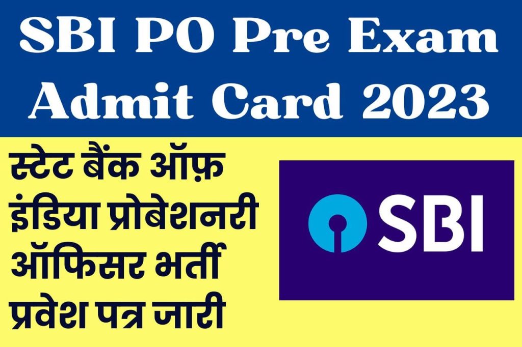SBI PO Pre Exam Admit Card 2023