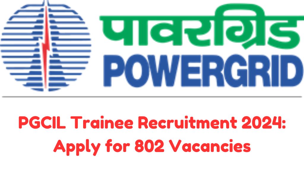 PGCIL Trainee Recruitment 2024