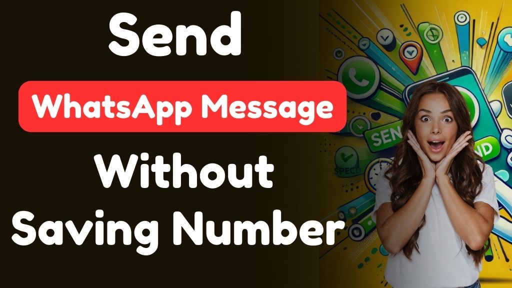 Send WhatsApp Message Without Saving Number 1