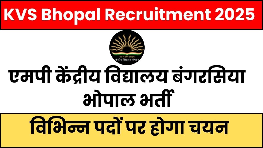 KVS Bhopal Recruitment 2025